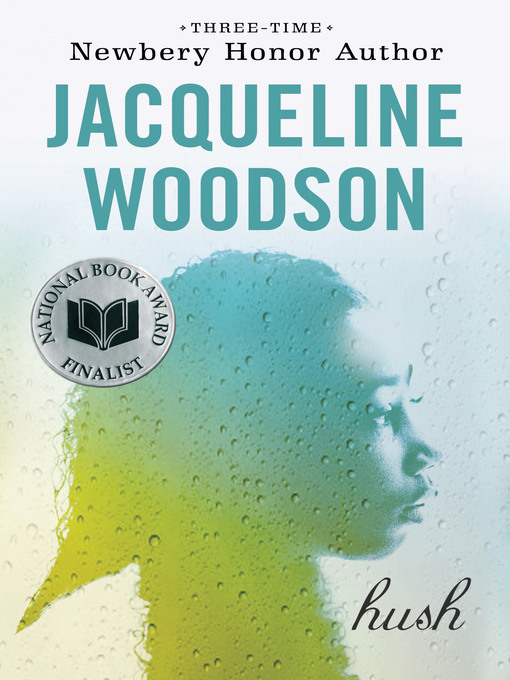 Title details for Hush by Jacqueline Woodson - Available